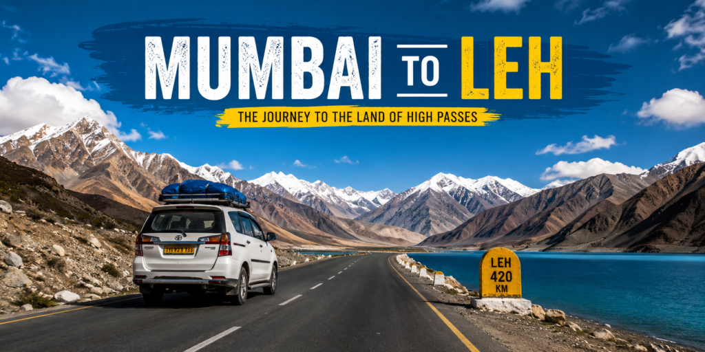 Mumbai to Leh Ladakh Tour Guide 2026: Complete Itinerary, Budget, Best Time & Travel Tips
